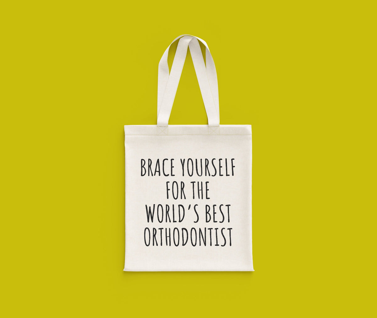 Orthodontist Tote Bag Funny Orthodontist Gift Orthodontics Dentist Gift Brace Yourself Tote Bag – Aesthetic Look · Perfect For Daily Wear