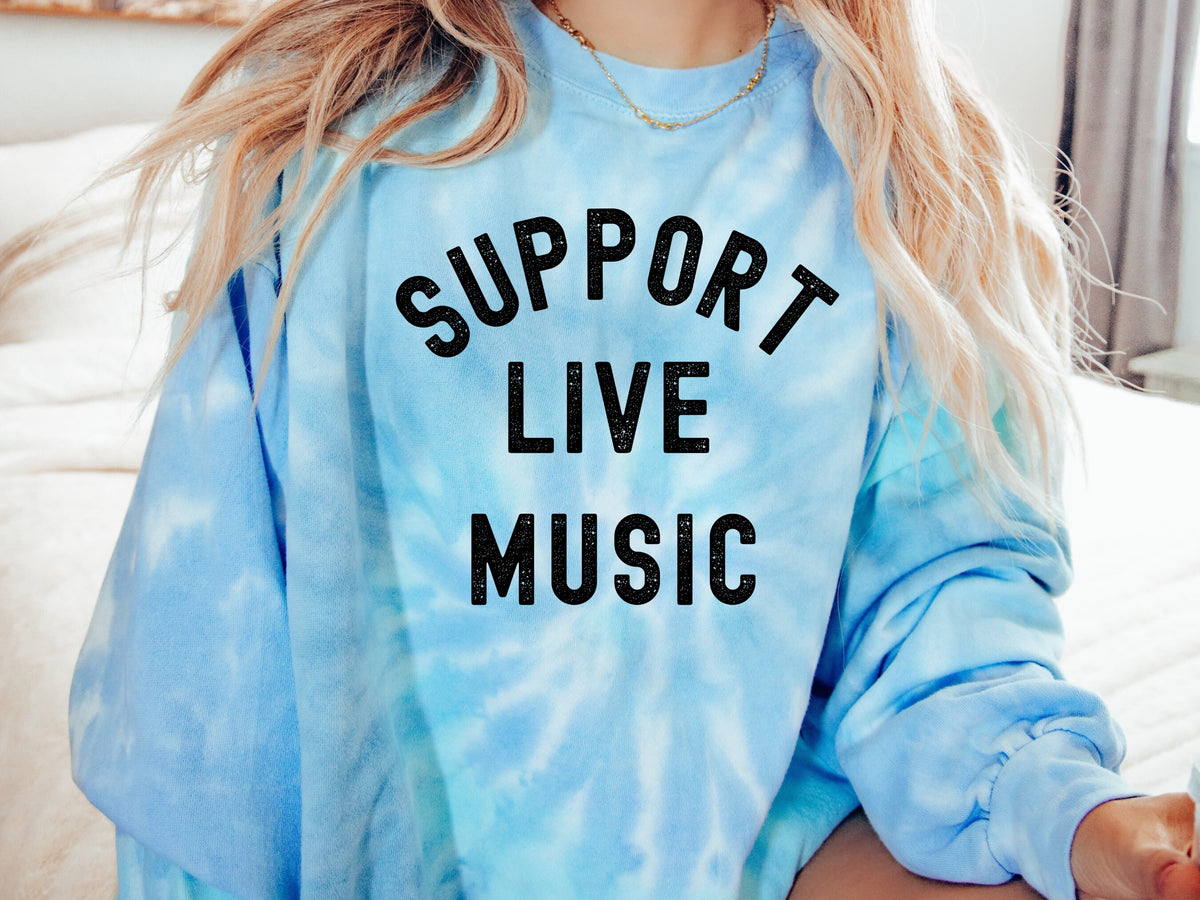 Support Live Music Sweatshirt TieDye Sweatshirt Sweatshirt – Soft Feel · Perfect For Daily Wear