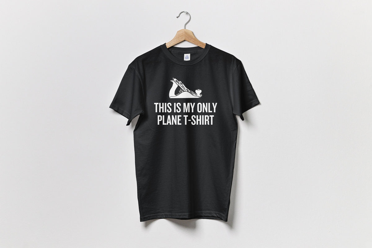 Funny Woodworker Unisex Shirt Carpenter Gift Idea Woodworking Carpentry Present This Is My Only Plane Tshirt Graphic Tee – Fan Favorite · Must-Have Style