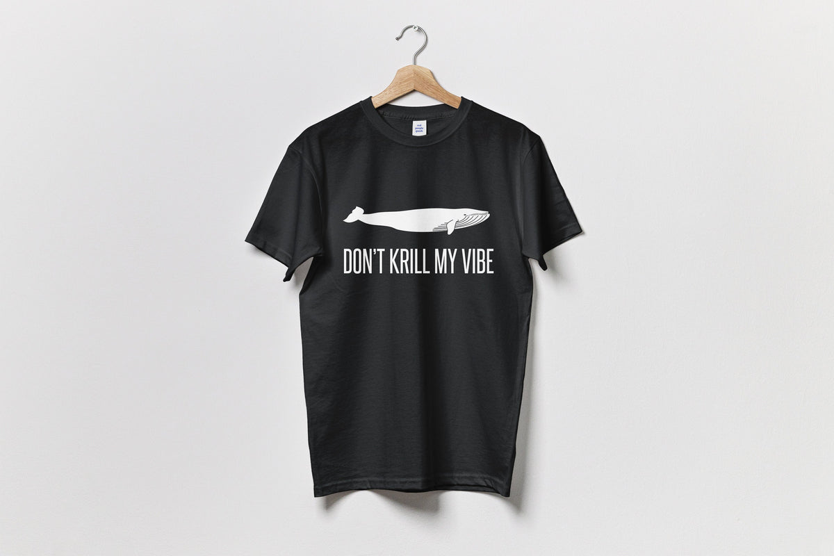 Marine Biologist Gift Whale TShirt Oceanographer Gift Don39t Krill My Vibe Oceanography Marine Biology Present Unisex Tee Graphic Tee – Warm & Stylish · Great Gift For Fans
