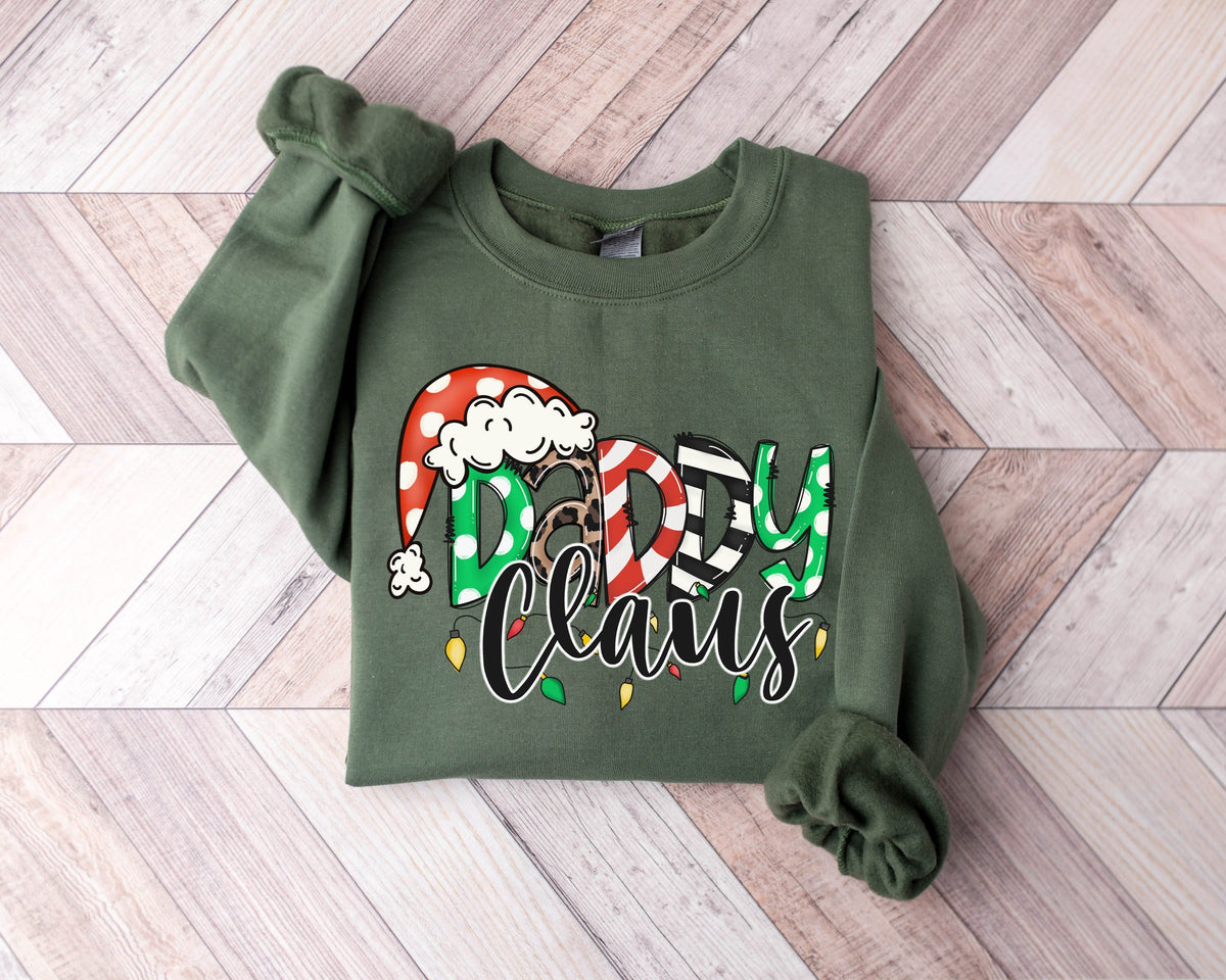 Daddy Claus SweatshirtChristmas Shirt2023 Christmas ShirtChristmas Gift for DadChristmas FatherMatching Family Christmas Sweatshirts Sweatshirt – Fan Favorite · Great Gift For Fans