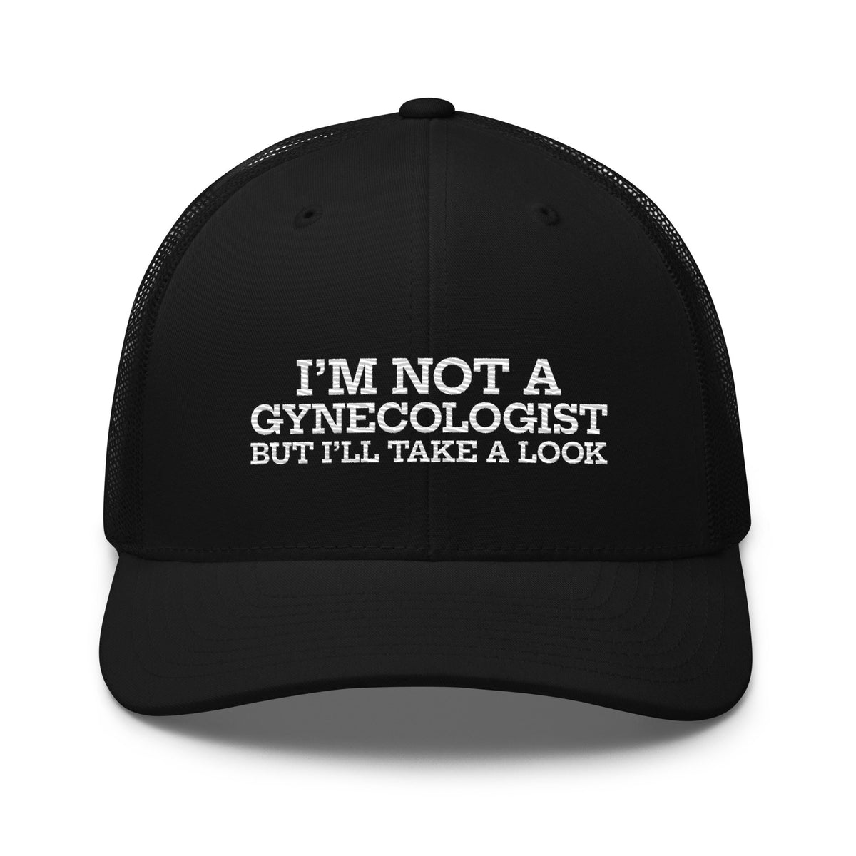 Funny Trucker Hat Gynecologist Hat Groomsmen Gift Funny Hat For Men Men Hat I39m Not A Gynecologist But I39ll Take A Look Trucker Cap Graphic Tee – Premium Graphic · Trending Graphic Apparel