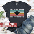 Teacher Shirt School Shirt Teach Shirt Back To School Shirt Teacher Crewneck Bee Shirt I Teach The Cutest Bees In The Hive TShirt Graphic Tee – Aesthetic Look · High-Quality Print