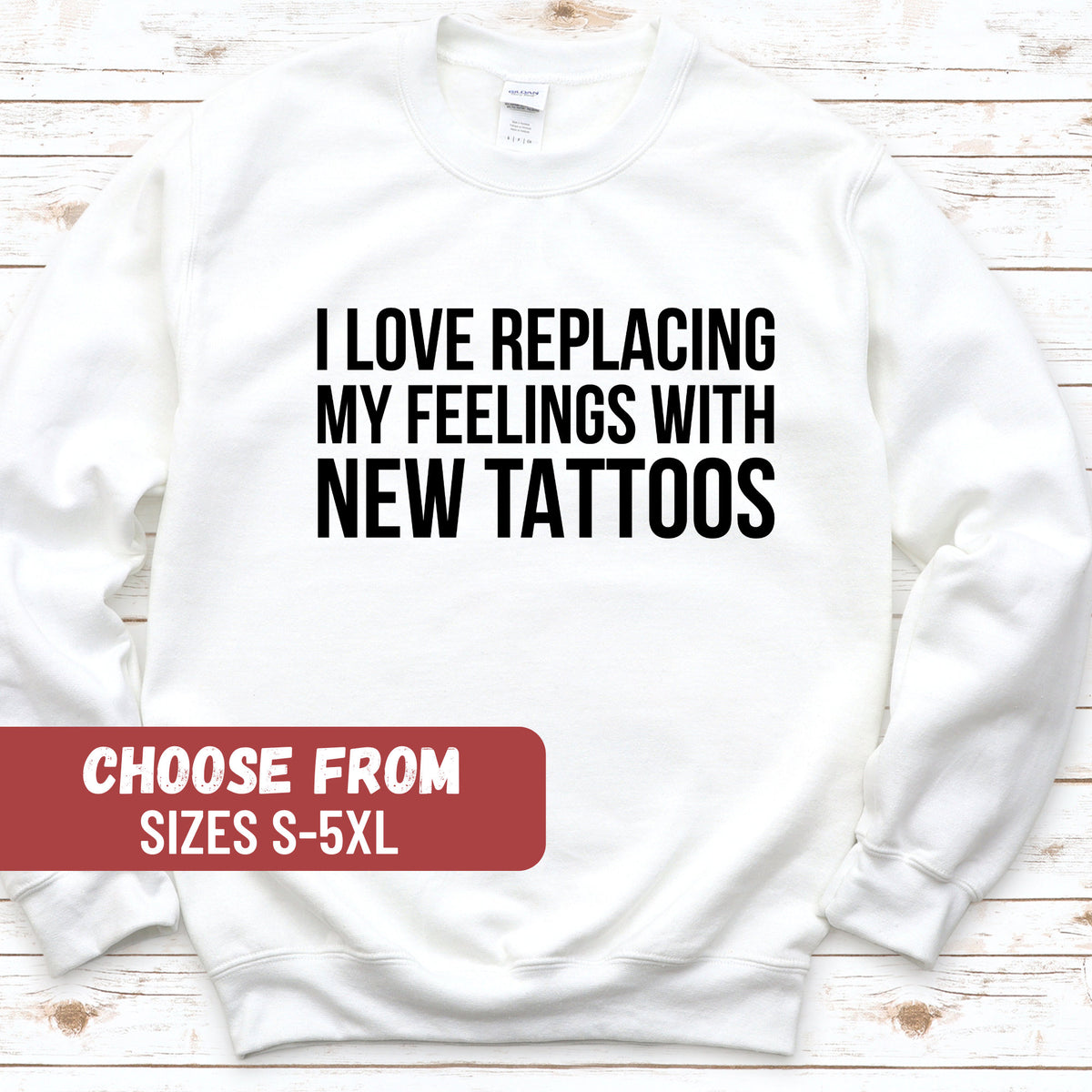 Tattoos Shirt Tattoo Tees Tatted Shirt Funny Tattoo Lover Shirt Tattoo Gift I Love Replacing My Feelings With New Tattoos Sweatshirt Sweatshirt – Easygoing Wear · Top Pick For Any Outfit