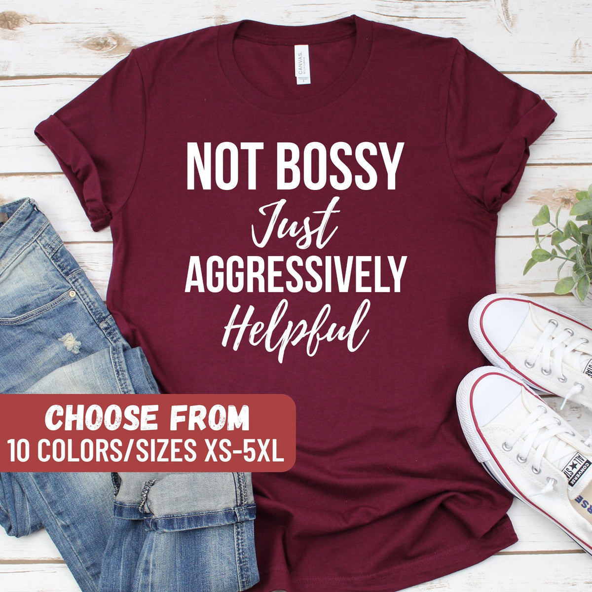 Cute Mom Shirt Funny Teacher Shirt Sarcastic Shirt Shirt With Saying Gift For Mothers Day Not Bossy Just Aggressively Helpful TShirt Graphic Tee – Premium Graphic · Trending Graphic Apparel