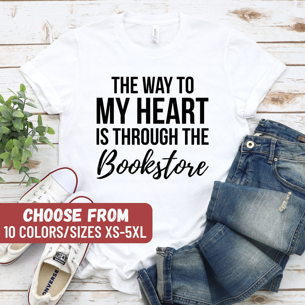 Read Shirt Book Shirt Reading Shirt Book Lover Shirt Librarian Gift Teacher Shirt The Way To My Heart Is Through The Bookstore TShirt Graphic Tee – Bold Style · Trending Graphic Apparel