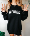 Weirdo Sweatshirt Weirdo Streetwear Sweater Womens Streetwear Sweatshirt Weird Slogan Sweat Shirt Sweatshirt – Aesthetic Look · Great Gift For Fans