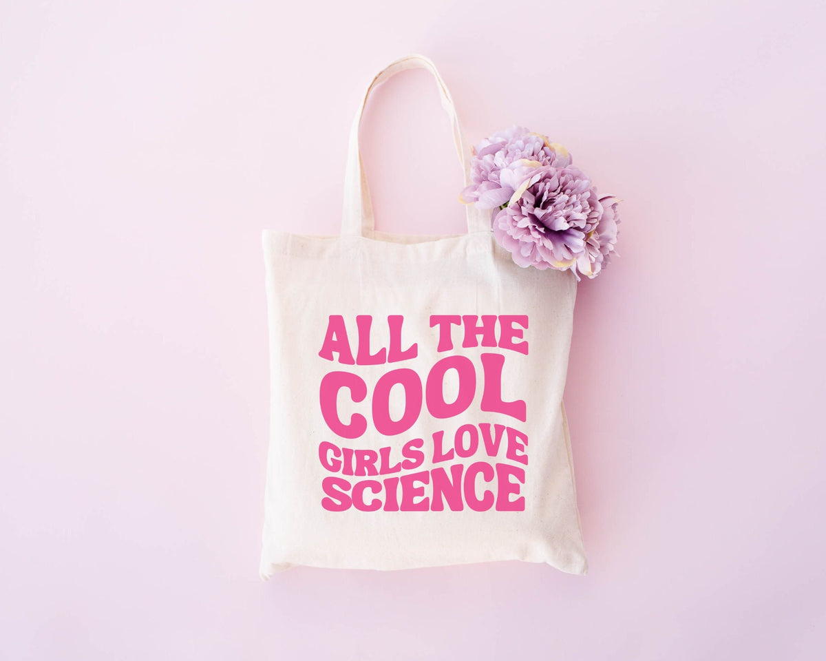 Science Teacher Tote Bag for Teacher Appreciation Day All The Cool Girls Love Science Biology Major Geology Professor Gift Hot Pink Text Tote Bag – Bold Style · High-Quality Print