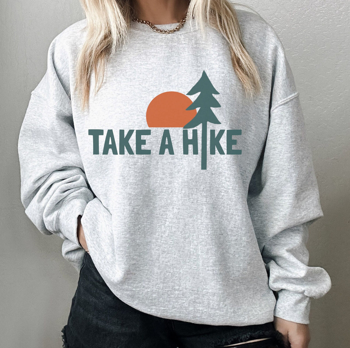 Take a Hike Sweatshirt Hiking Crewneck Hiking Lover Hike Gifts Adventure Nature Mountain Shirt Sweatshirt – Premium Graphic · Must-Have Style