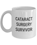 Cataract Surgery Gift Cataract Removal Mug Cataract Get Well Gift Cataract Surgery Survivor Graphic Tee – Premium Graphic · Must-Have Style