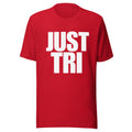 Just Tri t shirt Triathlon shirt Runners Tee Triathlon Tee Gift for athletes Graphic Tee – Warm & Stylish · High-Quality Print