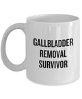 Gallbladder Removal Funny Gift Gallbladder Surgery Mug Cholecystectomy Gallbladder Removal Survivor Graphic Tee – Feel-Good Design · High-Quality Print