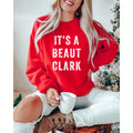 It39s A Beaut Clark Sweatshirt Griswold Sweatshirt Christmas Vacation Sweatshirt She39s a Beaut Clark Funny Christmas Sweatshirt Sweatshirt – Cozy Vibes · Must-Have Style
