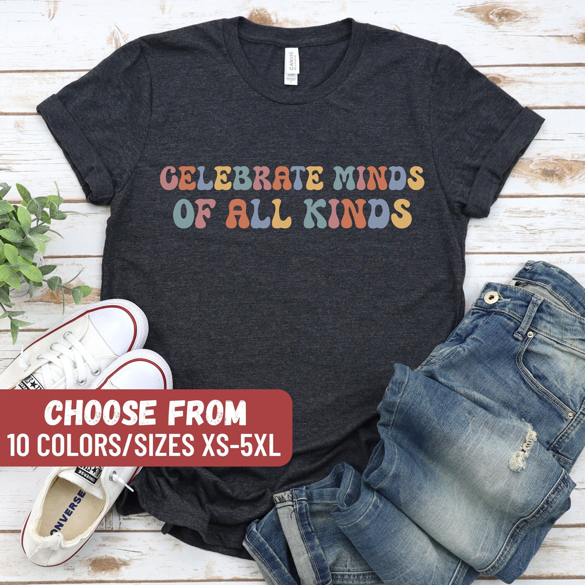 Neurodiversity Shirt Autism Shirt ADHD Shirt Autism Gift Gift for Special Sped Shirt Sped Gift Celebrate Minds Of All Kinds TShirt Graphic Tee – Cozy Vibes · Must-Have Style
