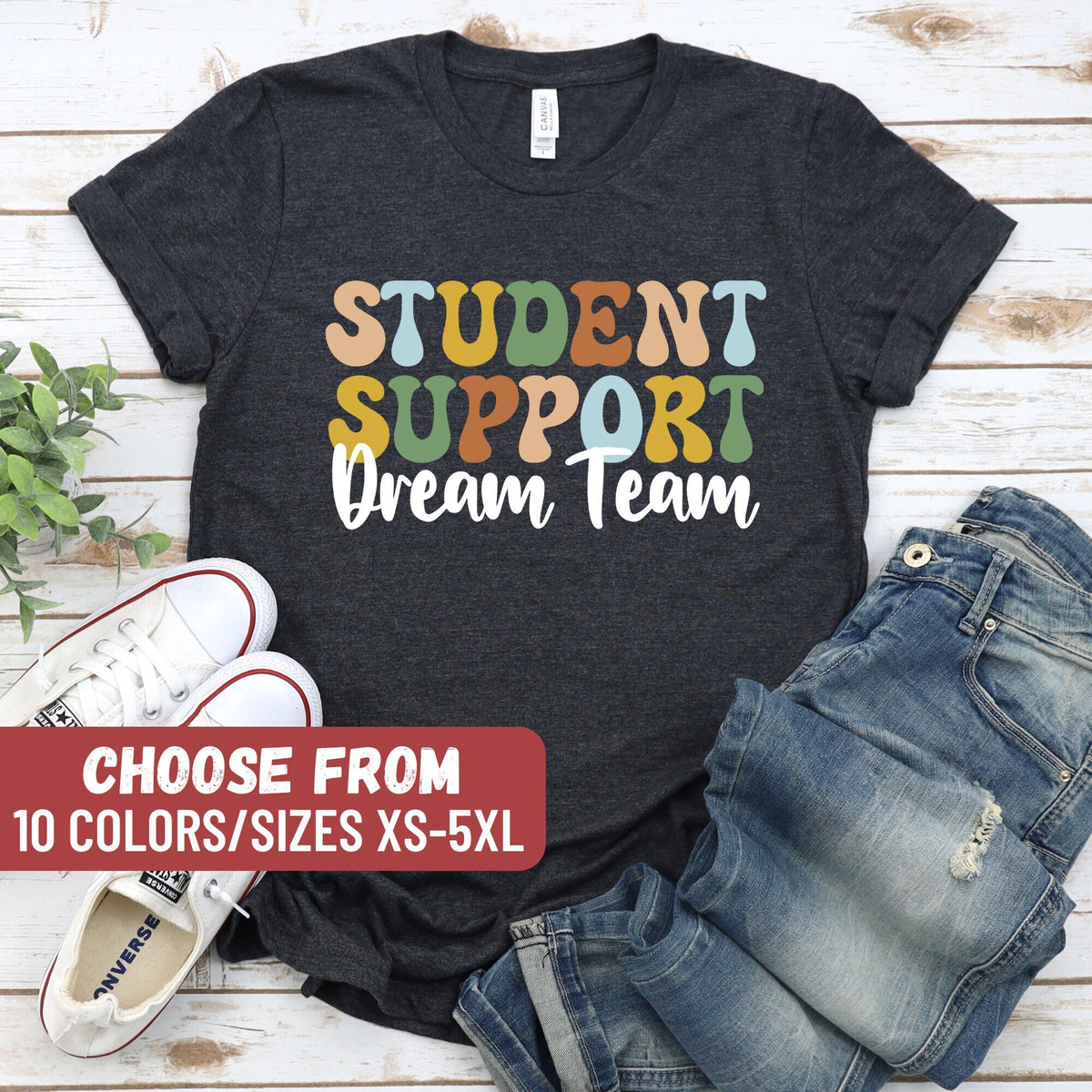 Student Support Shirt Support Teacher Shirt School Support Staff Support Team Admin Team Shirt Student Support Dream Team TShirt Graphic Tee – Everyday Comfort · High-Quality Print
