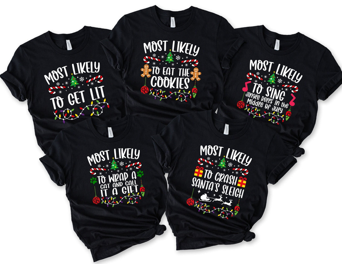 Most Likely to Christmas Shirt Most Likely To Christmas SweatShirt Group Shirt Christmas Matching Shirt Christmas Funny Family Shirt Sweatshirt – Aesthetic Look · Must-Have Style