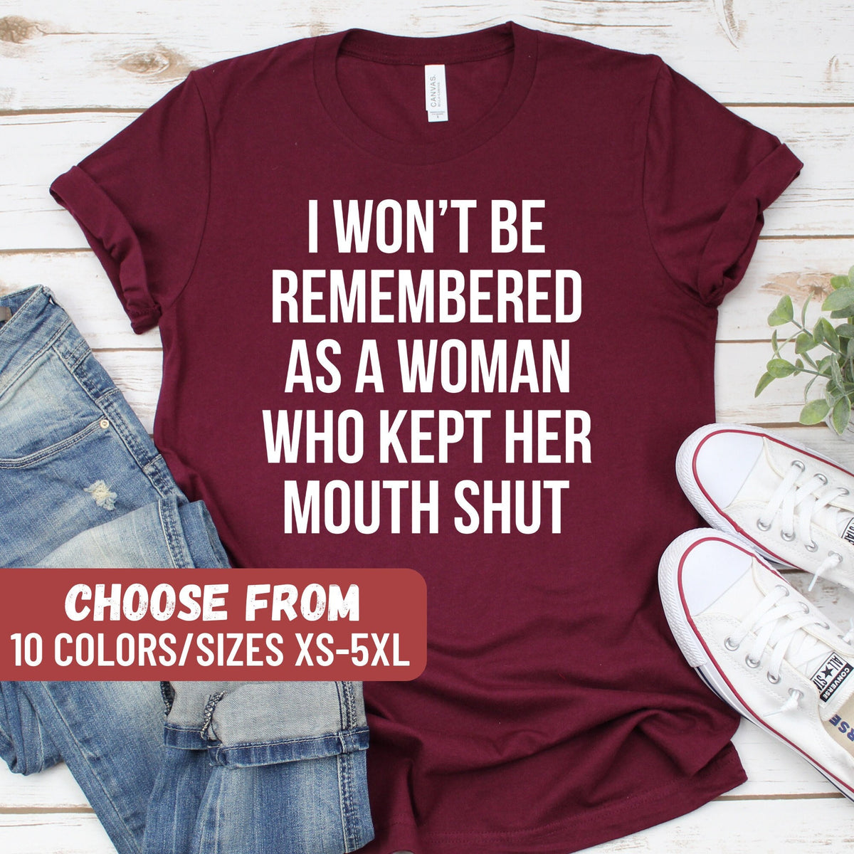 Feminist Shirt Feminist Gift Equality Shirt Feminism Shirt I Won39t Be Remembered As A Woman Who Kept Her Mouth Shut TShirt Graphic Tee – Aesthetic Look · Great Gift For Fans