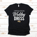 Operation Wedding Dress TShirt Hoodie Women39s Tee Long Sleeve Tank Top Kids Tee Hoodie – Easygoing Wear · High-Quality Print