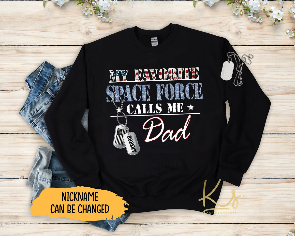 My Favorite Space Force Calls Me Dad Sweatshirt US Space Force Military Space Force Family Sweatshirts Space Force Graduation Sweatshirt Sweatshirt – Premium Graphic · Top Pick For Any Outfit