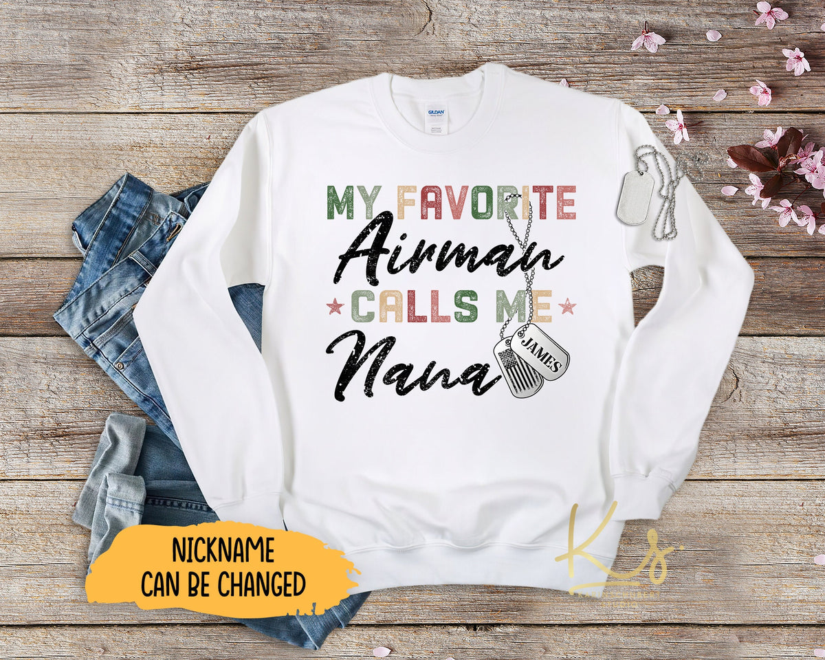 My Favorite Airman Calls Me Nana Sweatshirt US Air Force Military Sweatshirt Custom Air Force Family Sweatshirts US Air Force Sweatshirt Sweatshirt – Premium Graphic · Great Gift For Fans