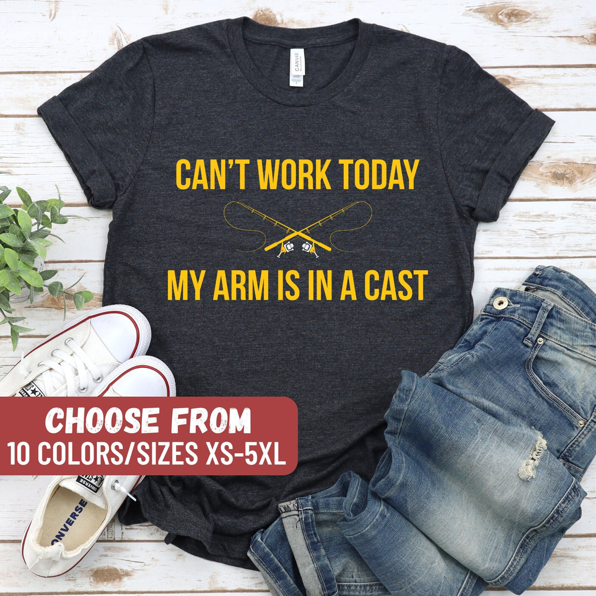 Fishing Gifts For Men Fathers Day Gift Fishing Tshirt Dad Shirt Husband Gift Fisherman Can39t Work Today My Arm Is In A Cast TShirt Graphic Tee – Easygoing Wear · Great Gift For Fans