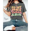 In My Hot Flash Era Shirt Menopause Shirt Funny Gift for Her Graphic Tee – Fan Favorite · Great Gift For Fans