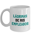 Taza Divertida para Jefes Regalo para el Da del Jefe Regalo de Jubilacin Lgrimas de mis Empleados Regalo de Cumpleaos Graphic Tee – Aesthetic Look · Great Gift For Fans