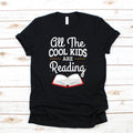 All The Cool Kids Are Reading TShirt Librarian Hoodie English Teacher Womens Tees Kids Tee Long Sleeve Toddler Shirt Sweatshirt Hoodie – Premium Graphic · Trending Graphic Apparel