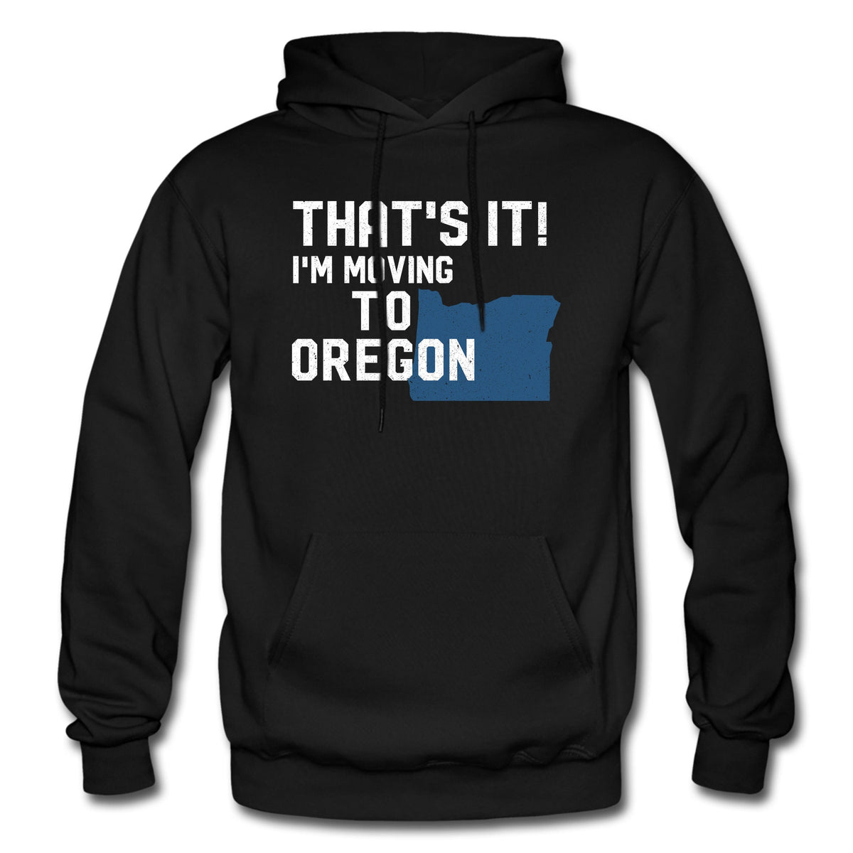 Oregon Hoodie Oregon Gift Moving Hoodie Moving Gift Travel Hoodie Travel Gift Adventure Hoodie Adventure Gift Hoodie – Premium Graphic · High-Quality Print