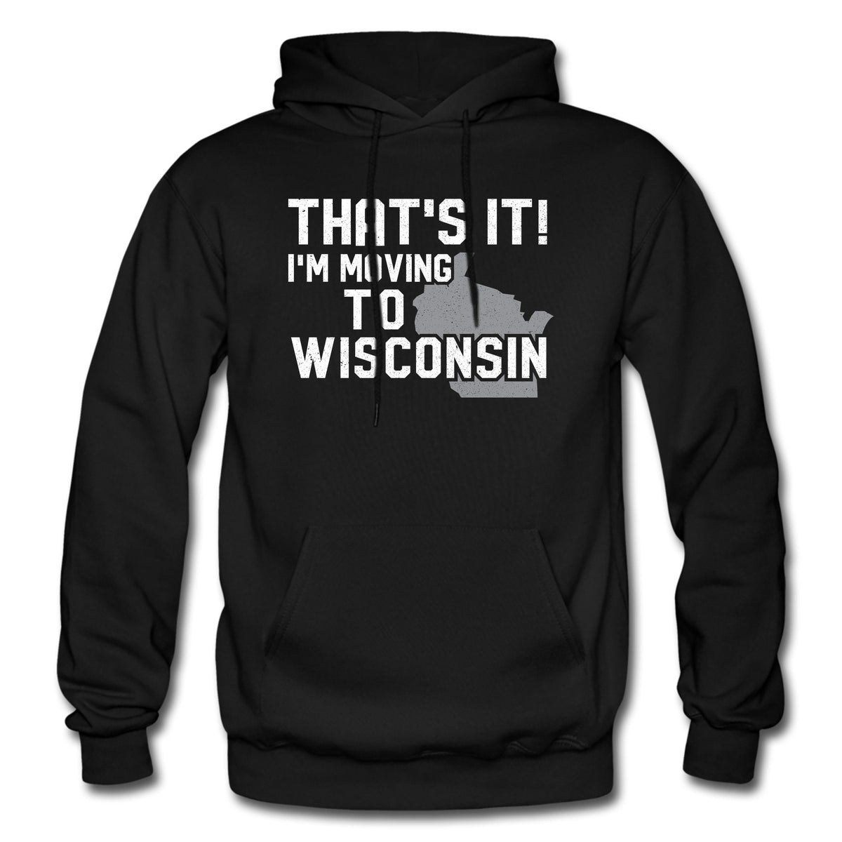 Wisconsin Hoodie Wisconsin Gift Moving Hoodie Funny Moving Gift State Hoodie State Gift Midwest Hoodie Midwest Sweatshirt OH2330 Hoodie – Soft Feel · Top Pick For Any Outfit