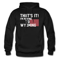 Wyoming Hoodie Wyoming Gift Moving Hoodie Moving Gift State Hoodie State Gift Wyoming Sweatshirt Love Wyoming Wyoming Lover OH1701 Hoodie – Aesthetic Look · High-Quality Print