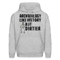 Archaeology Hoodie Archaeology Gift Historian Sweatshirt Gift For Historian Archaeologist Hoodie Archaeologist Gift History OH2302 Hoodie – Bold Style · High-Quality Print