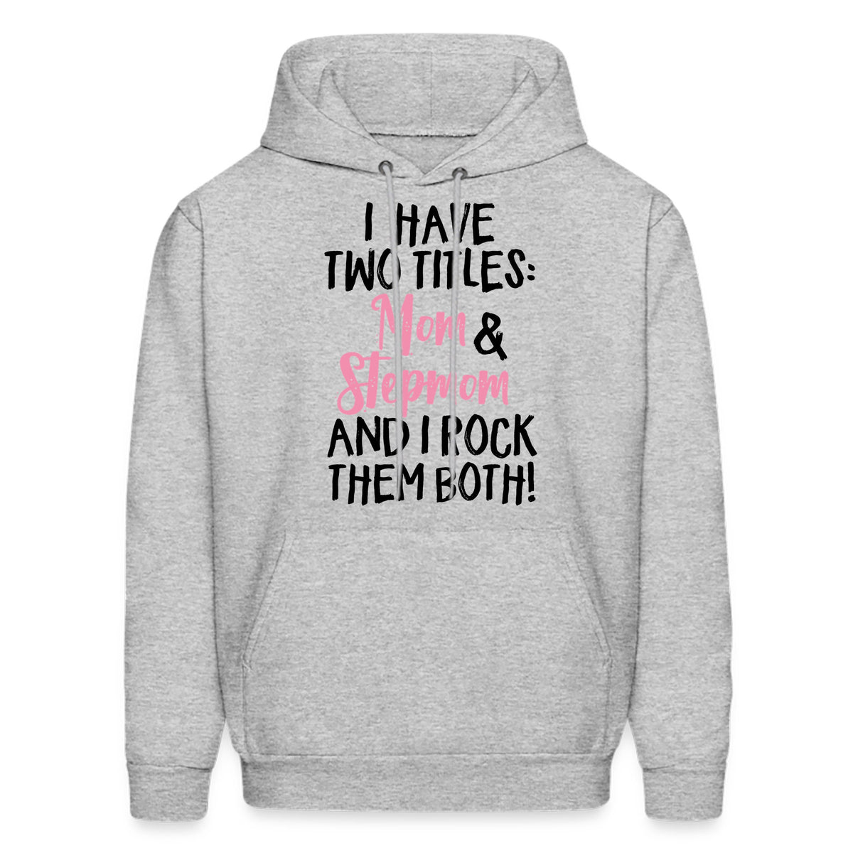 Stepmom Hoodie Stepmom Gift Mom Hoodie Mom Gift Mother Hoodie Mother Gift Stepmother Hoodie Stepmother Gift Step Mom OH1681 Hoodie – Fan Favorite · High-Quality Print