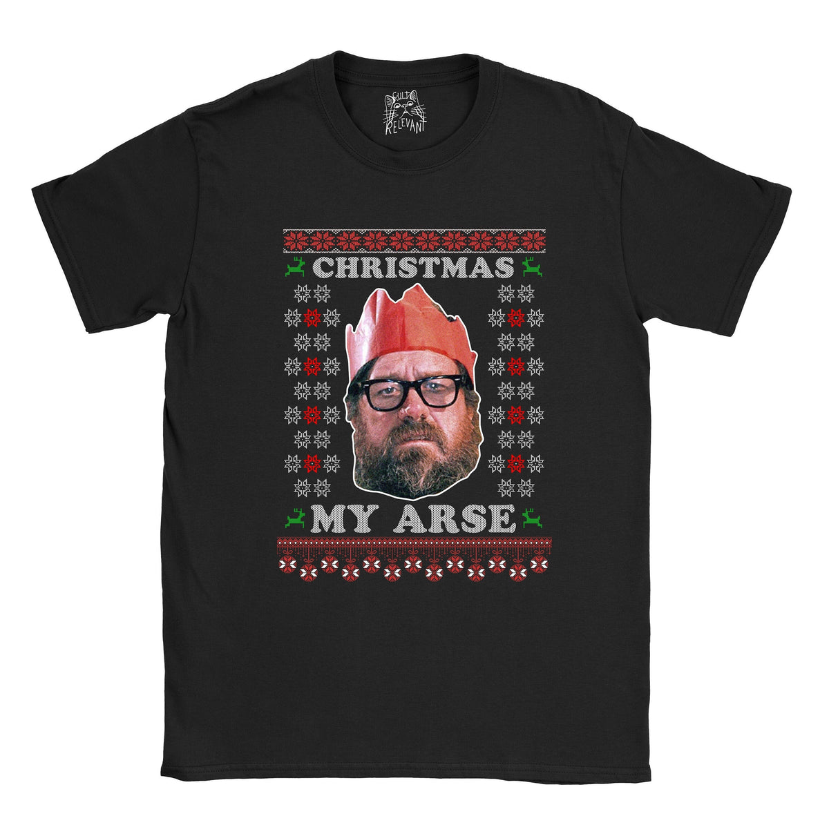 The Royle Family My Arse Christmas T shirt Funny Xmas Tee Eco Graphic Tee – Soft Feel · High-Quality Print