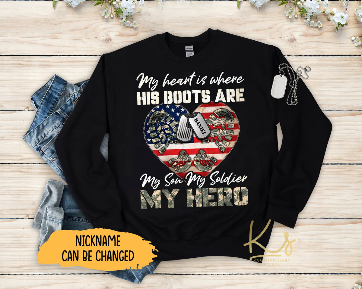 My Heart Is Where His Boots Are My Son My Soldier My Hero Sweatshirts US Army Family Matching Sweatshirts US Army Graduation Sweatshirts Sweatshirt – Soft Feel · High-Quality Print