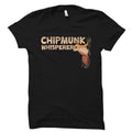 Chipmunk Shirt Chipmunk Gift Animal Lover Shirt Animal Whisperer Chipmunk Lover Gift Wildlife Shirt Wildlife Gift Chipmunk Apparel Graphic Tee – Feel-Good Design · Trending Graphic Apparel