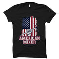 Mining Shirt Mining Gift Miner Shirt Miner Gift American Mining Gear American Miner Shirt Mining Life Shirt American Mining OS5580 Graphic Tee – Bold Style · Must-Have Style