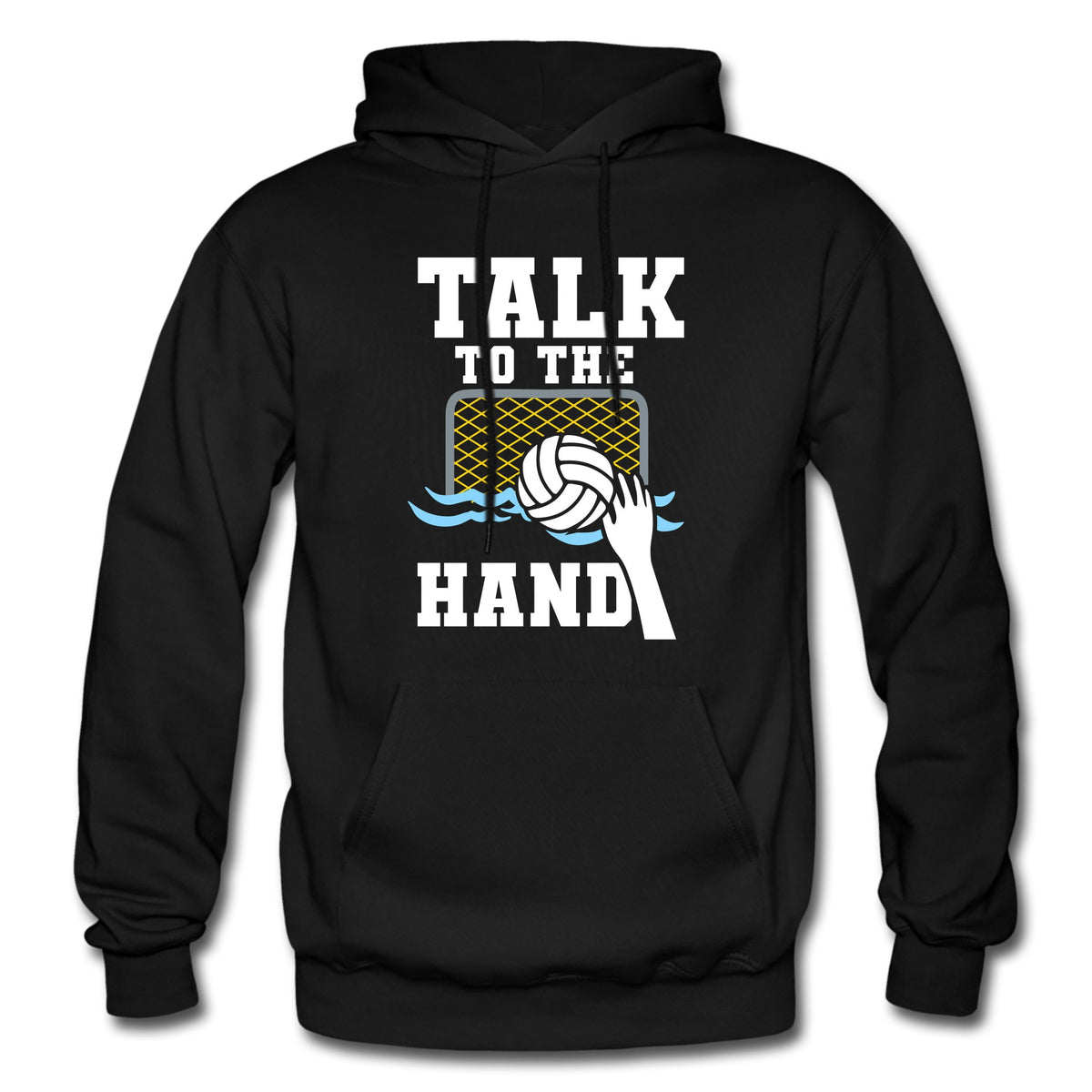 Waterpolo Hoodie Waterpolo Gift Talk To The Hand Sweatshirt Talk To The Hand Gift Sports Hoodie Sports Gift Athlete Hoodie OH1705 Hoodie – Feel-Good Design · Perfect For Daily Wear