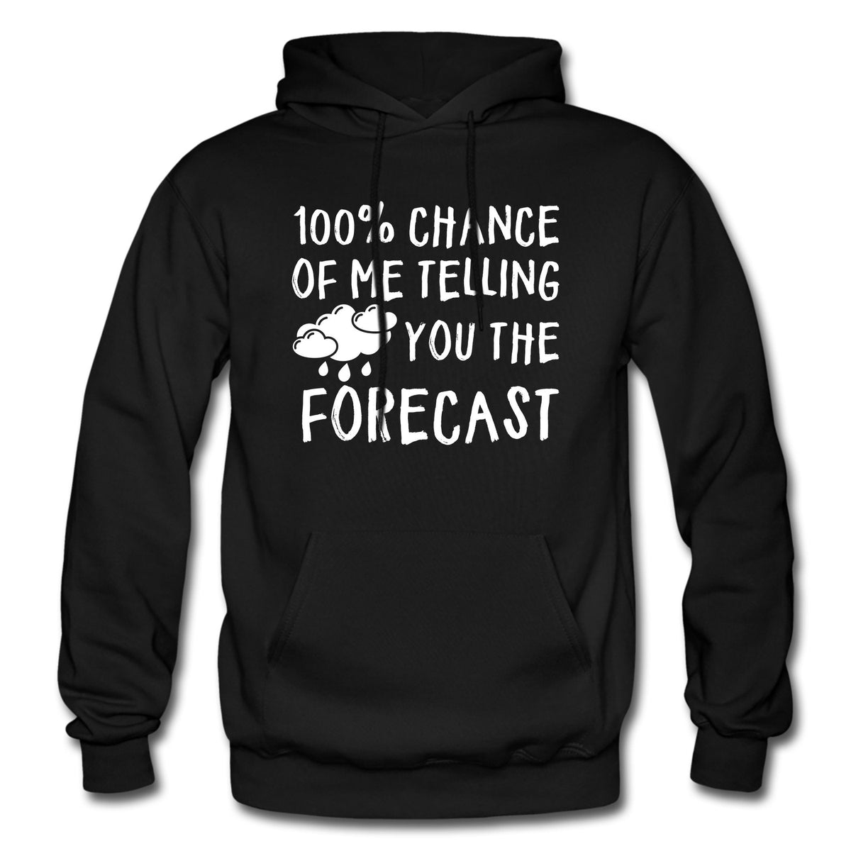 Weather Forecast Hoodie Weather Gift Meteorologist Hoodie Meteorologist Gift Forecast Sweatshirt Weather Lover Gift OH1687 Hoodie – Aesthetic Look · Must-Have Style
