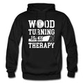Woodworking Hoodie Woodworker Gift Therapy Sweatshirt Wood Turning Clothing Carpentry Hoodie Carpentry Gift Craftsman Hoodie OH2235 Hoodie – Premium Graphic · Top Pick For Any Outfit
