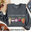 Lets Root for Each Other Sweatshirt Vegetable Shirt Vegetarian Gift Plant Lover Shirt Funny Plant Shirt Let39s Root for Vegan Sweater Sweatshirt – Aesthetic Look · Must-Have Style