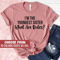 Funny Sisters Shirts Small Sister Shirt Big Sister Family Reunion Shirts Sibling Shirts I39m The Youngest Sister What Are Rules TShirt Graphic Tee – Aesthetic Look · Top Pick For Any Outfit