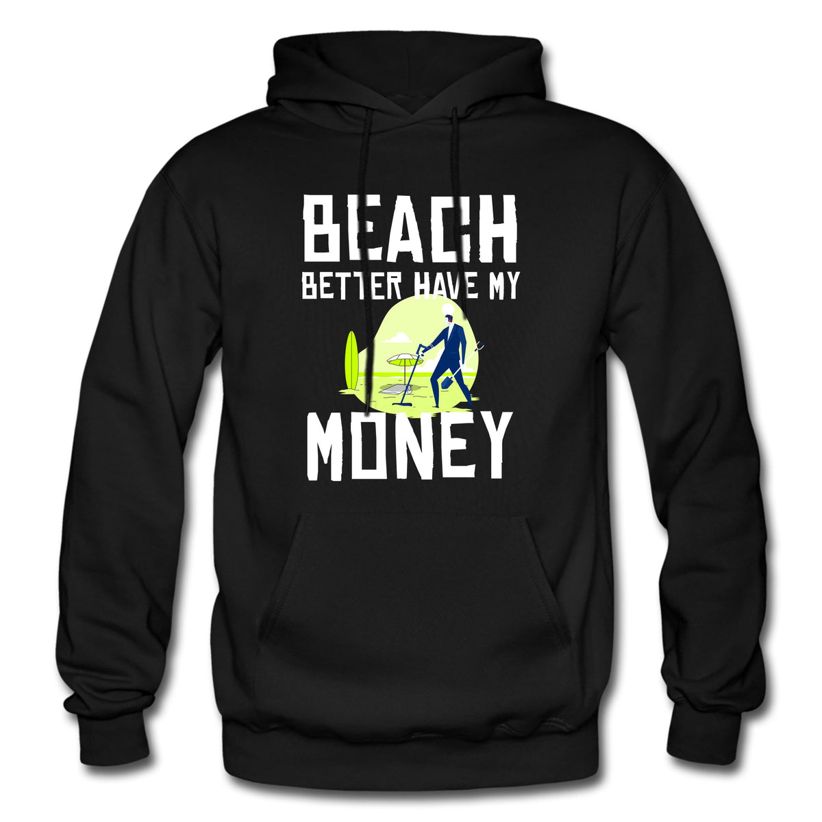 Metal Detector Hoodie Detectorist Gift Metal Detecting Beach Comber Treasure Hunting Detectorist Hoodie Beach Hoodie OH2299 Hoodie – Aesthetic Look · Perfect For Daily Wear