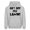 Homeowner Hoodie Homeowner Gift Lawn Hoodie Lawn Gift Housewarming Gift Property owner Hoodie Get Off My Lawn Funny Homeowner OH2150 Hoodie – Everyday Comfort · Top Pick For Any Outfit