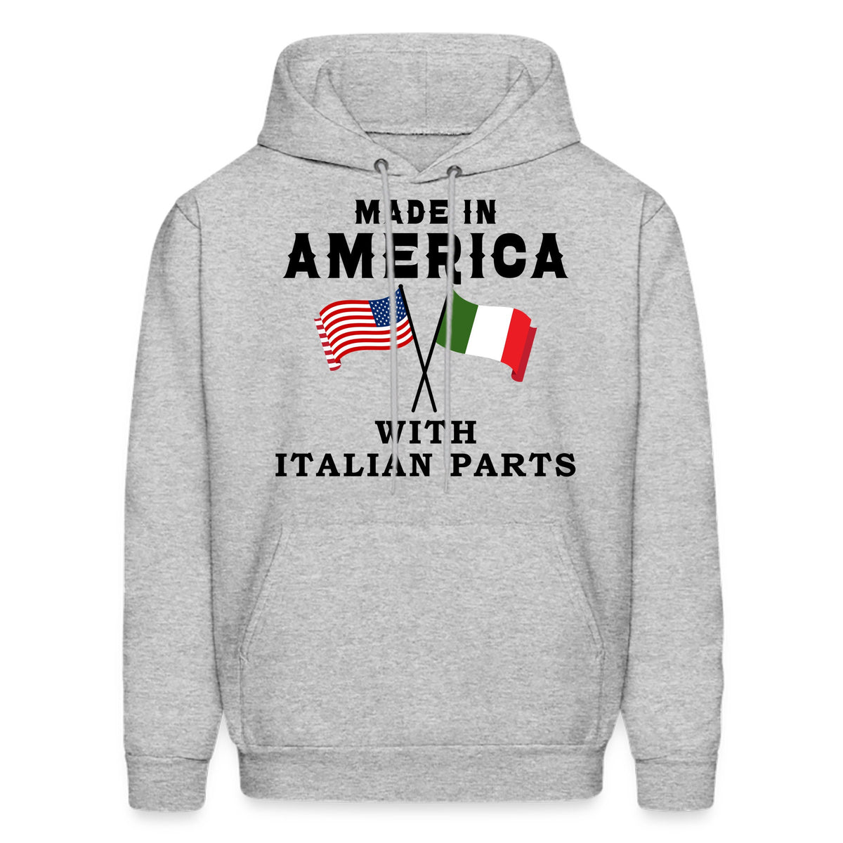 ItalianAmerican Hoodie Made In America Italian Parts Hoodie American Italian Gift Italian Gift American Gifts Funny Italian OH1335 Hoodie – Soft Feel · Must-Have Style