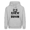 Sloth Hoodie Sloth Gift Sloth Lover Gift Funny Sloth Hoodie Slow Down Hoodie Slow Life Sweatshirt Animal Hoodie Cute Animal OH2173 Hoodie – Soft Feel · Great Gift For Fans