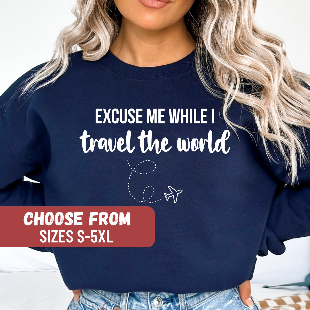 Airplane Sweater Plane Sweatshirt Gift For Traveler Vacation Shirt Travel Lover Shirt Excuse Me While I Travel The World Sweatshirt Sweatshirt – Fan Favorite · Great Gift For Fans
