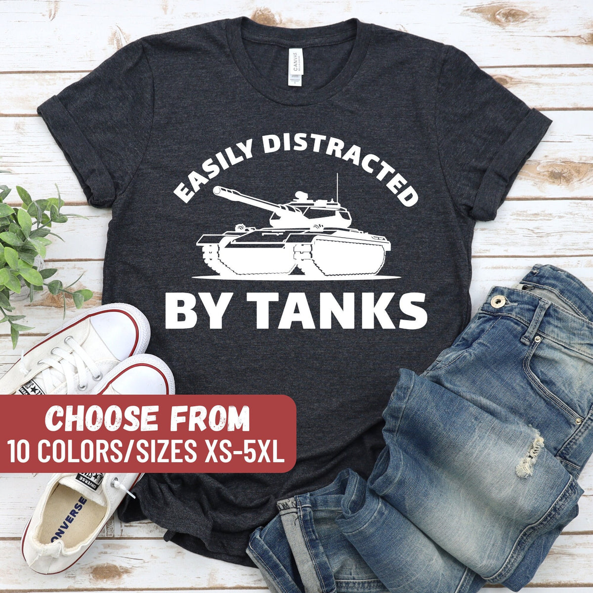 Tank Shirt Funny Tank Shirt Gift For Tank Lover Military Tank Shirt Military Shirt Military Gift Easily Distracted By Tanks TShirt Tank Top – Cozy Vibes · High-Quality Print