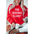 You Serious Clark Shirt Christmas Vacation Shirt You Serious Clark Sweatshirt Funny Christmas Shirt Griswold Shirt Sweatshirt – Feel-Good Design · Great Gift For Fans