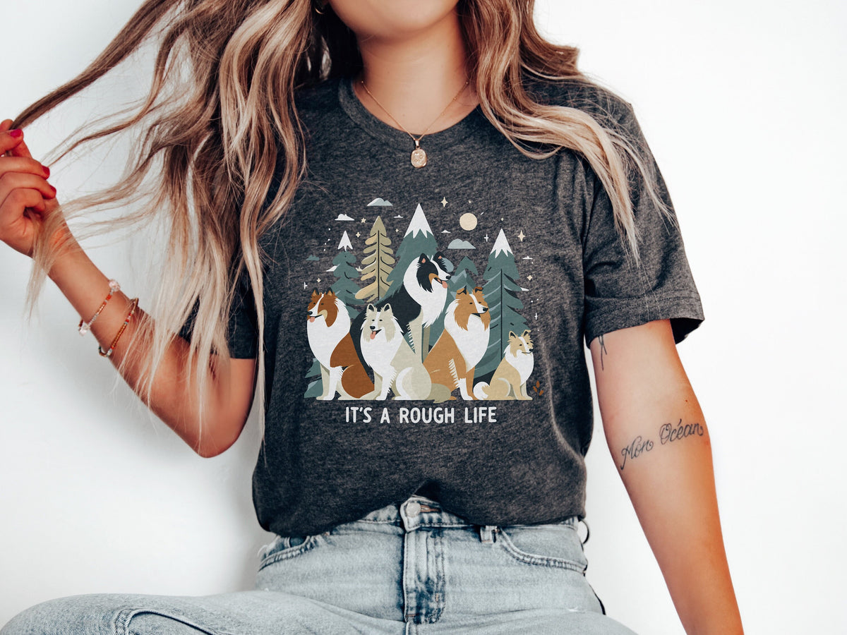 Rough Collie Tshirt Collie Gift Collie Mom Gifts Shirt For New Collie Mama Collie mom Gift Collie owner shirt Its a Rough life Collie shirt Graphic Tee – Everyday Comfort · Great Gift For Fans